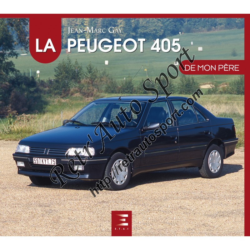 La Peugeot 405 De mon père