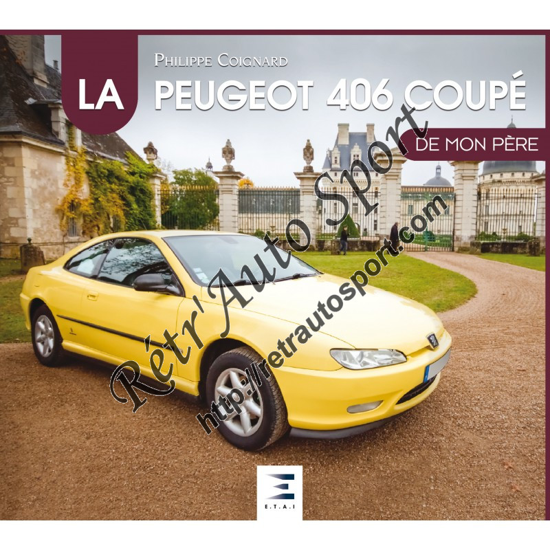 La Peugeot 406 coupé De mon père