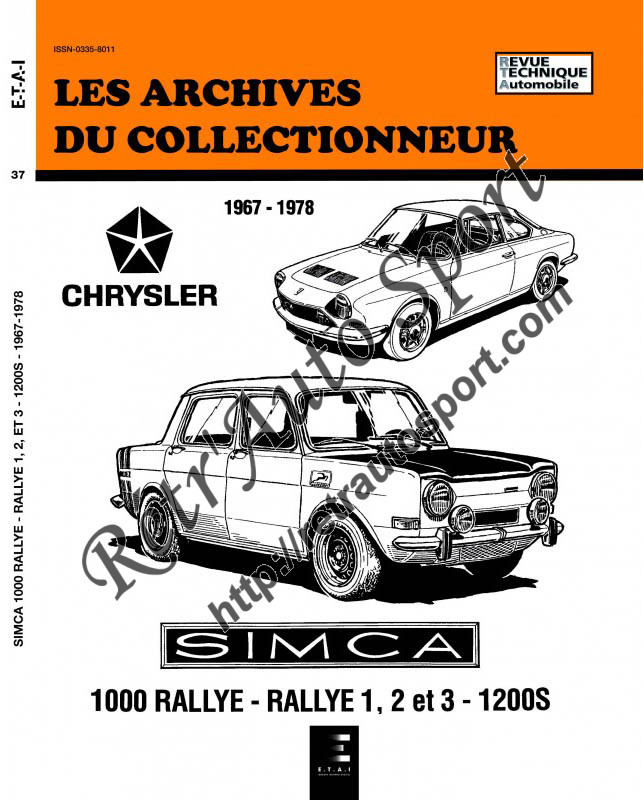 Les Archives du Collectionneur - Simca 1000 Rallye - Rallye 1 - 2 - 3 - 1200 S